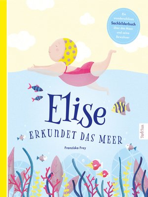cover image of Elise erkundet das Meer